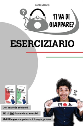 TI VA DI GIAPPARE ESERCIZIARIO  pi di 800 esercizi di giapponese base Allena grammatica kanji e vocaboli