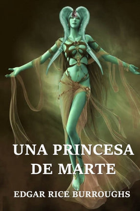 Una Princesa de Marte A Princess of Mars Spanish edition