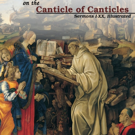 St Bernards sermons on the Canticle of Canticles