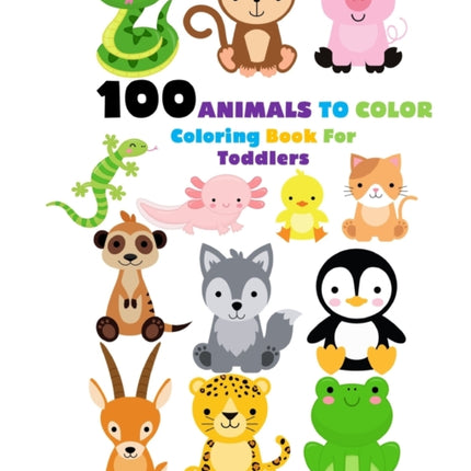 100 Animals To Color  Coloring Book For Toddlers