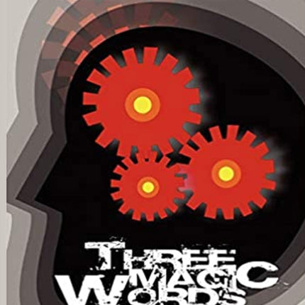Three Magic Words