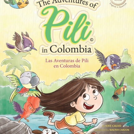 The Adventures of Pili in Colombia Dual Language Books for Children  Bilingual English  Spanish  Cuento en espaol