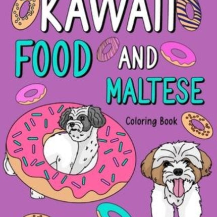 Kawaii Food and Maltese