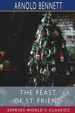 The Feast of St. Friend Esprios Classics
