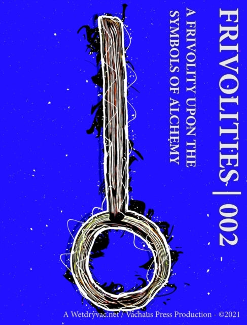 Frivolities 002  A Frivolity Upon The Symbols of