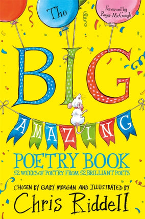 The Big Amazing Poetry Book: 52 Weeks of Poetry From 52 Brilliant Poets