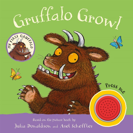 My First Gruffalo: Gruffalo Growl: Sound Book