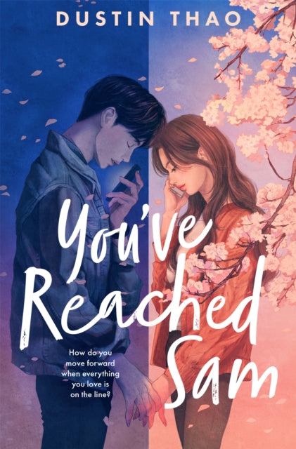 You've Reached Sam: A Heartbreaking YA Romance with a Touch of Magic