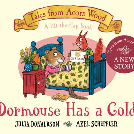 Dormouse Has a Cold: A Lift-the-flap Story