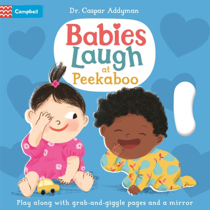 Babies Laugh at Peekaboo: Play Along with Grab-and-pull Pages and Mirror