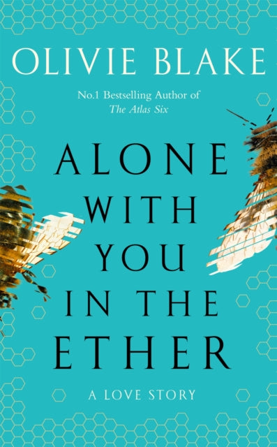 Alone With You in the Ether: A love story like no other and a Heat Magazine Book of the Week