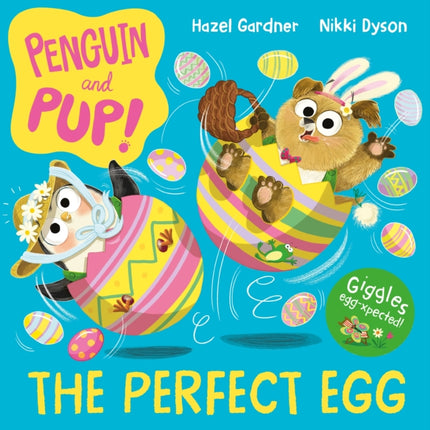 Penguin and Pup The Perfect Egg