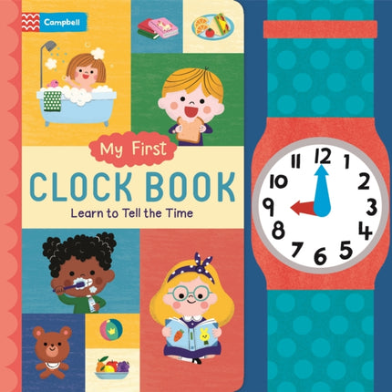 My First Clock Book: Learn to Tell the Time