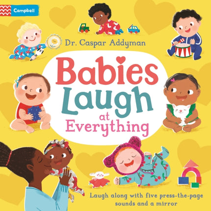 Babies Laugh at Everything: A Press-the-page Sound Book with Mirror