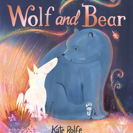 Wolf and Bear: A heartwarming story of friendship and big feelings