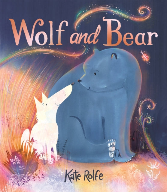 Wolf and Bear: A heartwarming story of friendship and big feelings