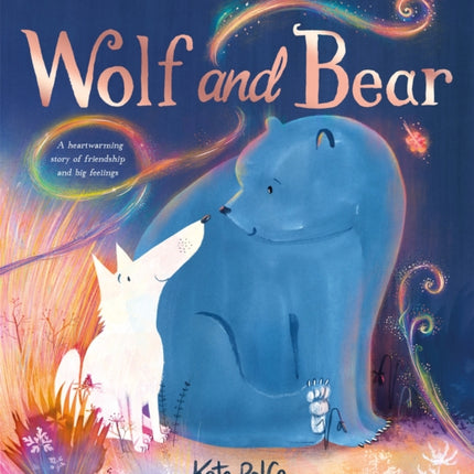 Wolf and Bear: A heartwarming story of friendship and big feelings