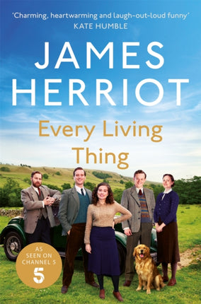 Every Living Thing: The Classic Memoirs of a Yorkshire Country Vet