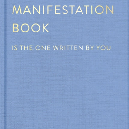 The Greatest Manifestation Book (is the one written by you)