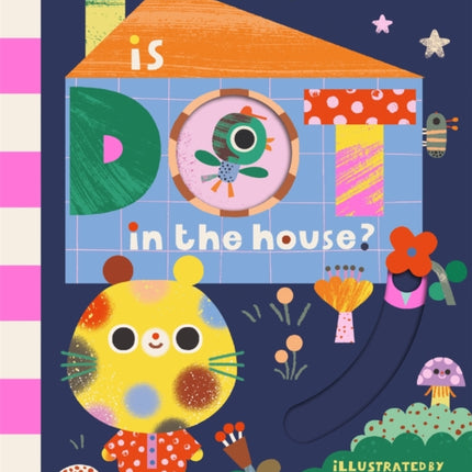 Is Dot in the House