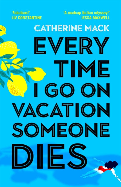 Every Time I Go on Vacation Someone Dies