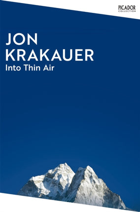 Into Thin Air: A Personal Account of the Everest Disaster