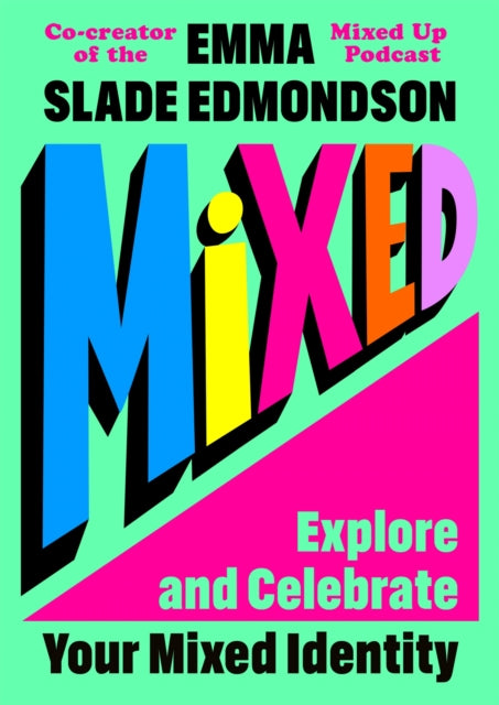 Mixed Explore and Celebrate Your MixedRace Identity