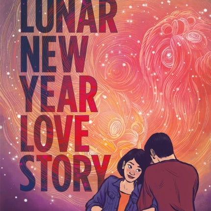 Lunar New Year Love Story: A YA Graphic Novel about Fate, Family and Falling in Love