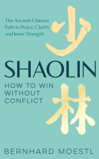 Shaolin How to Win Without Conflict