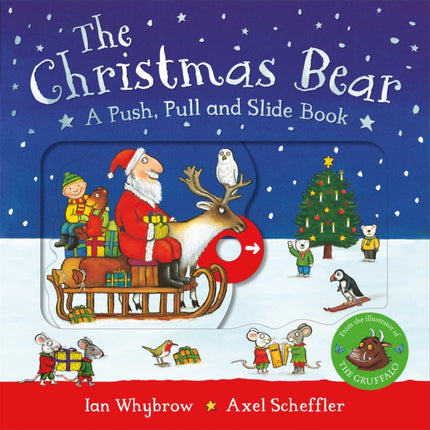 The Christmas Bear A Push Pull and Slide Book