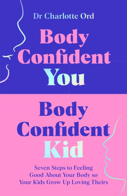 Body Confident You Body Confident Kid