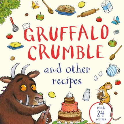 Gruffalo Crumble and Other Recipes
