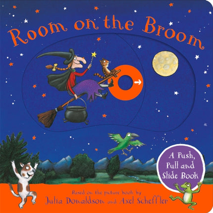 Room on the Broom A Push Pull and Slide Book