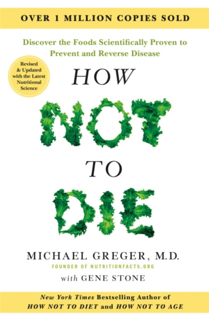 How Not to Die  Tenth Anniversary Edition