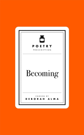 Poetry Prescription Becoming