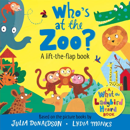 Whos at the Zoo A What the Ladybird Heard Book