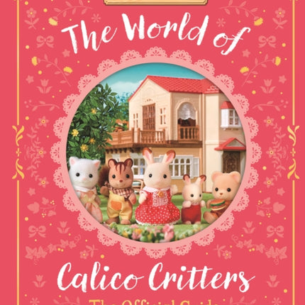 The World of Calico Critters Official Guide