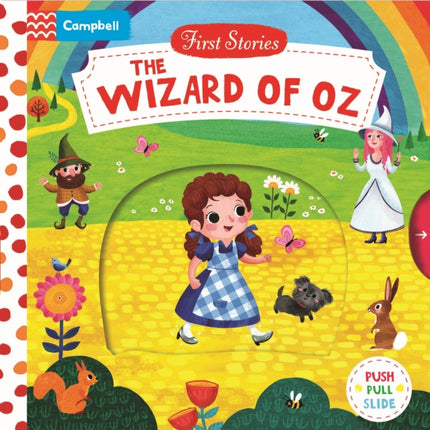 The Wizard of Oz A Push Pull Slide Book