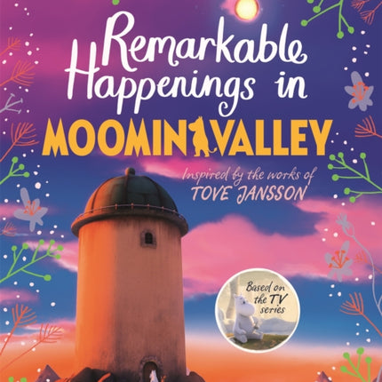 Remarkable Happenings in Moominvalley