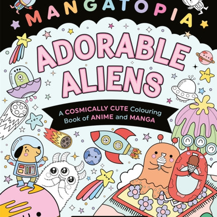 Mangatopia Adorable Aliens