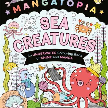 Mangatopia Sea Creatures