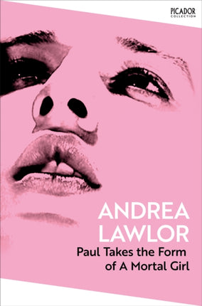 Paul Takes the Form of A Mortal Girl