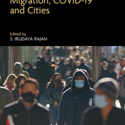 Handbook of Research on Migration COVID19 and