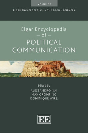 Elgar Encyclopedia of Political Communication