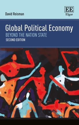 Global Political Economy: Beyond the Nation State, Second Edition