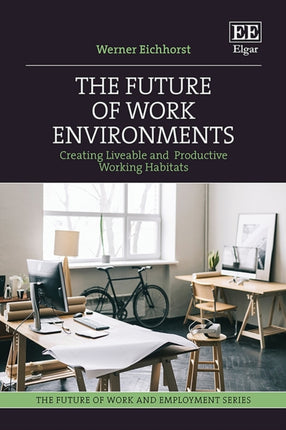 The Future of Working Environments  Creating