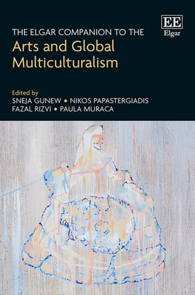 The Elgar Companion to the Arts and Global