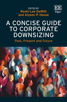A Concise Guide to Corporate Downsizing  Past