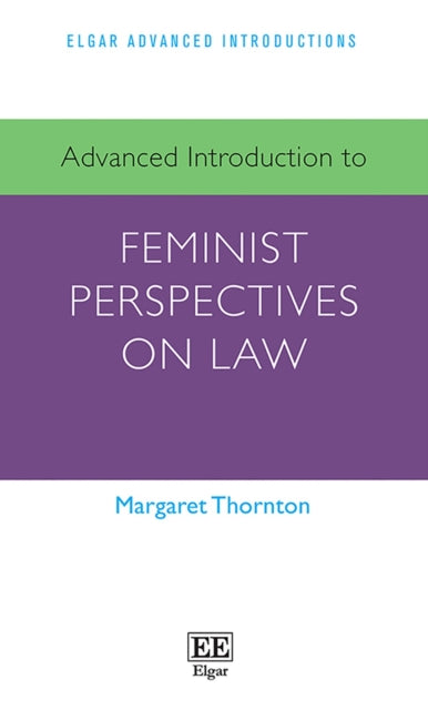 Advanced Introduction to Feminist Perspectives on Law