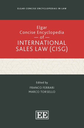 Elgar Concise Encyclopedia of International Sales Law